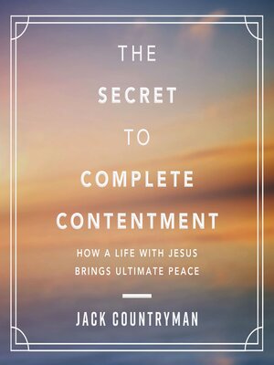 cover image of The Secret to Complete Contentment